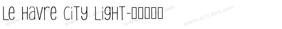 Le Havre City Light字体转换